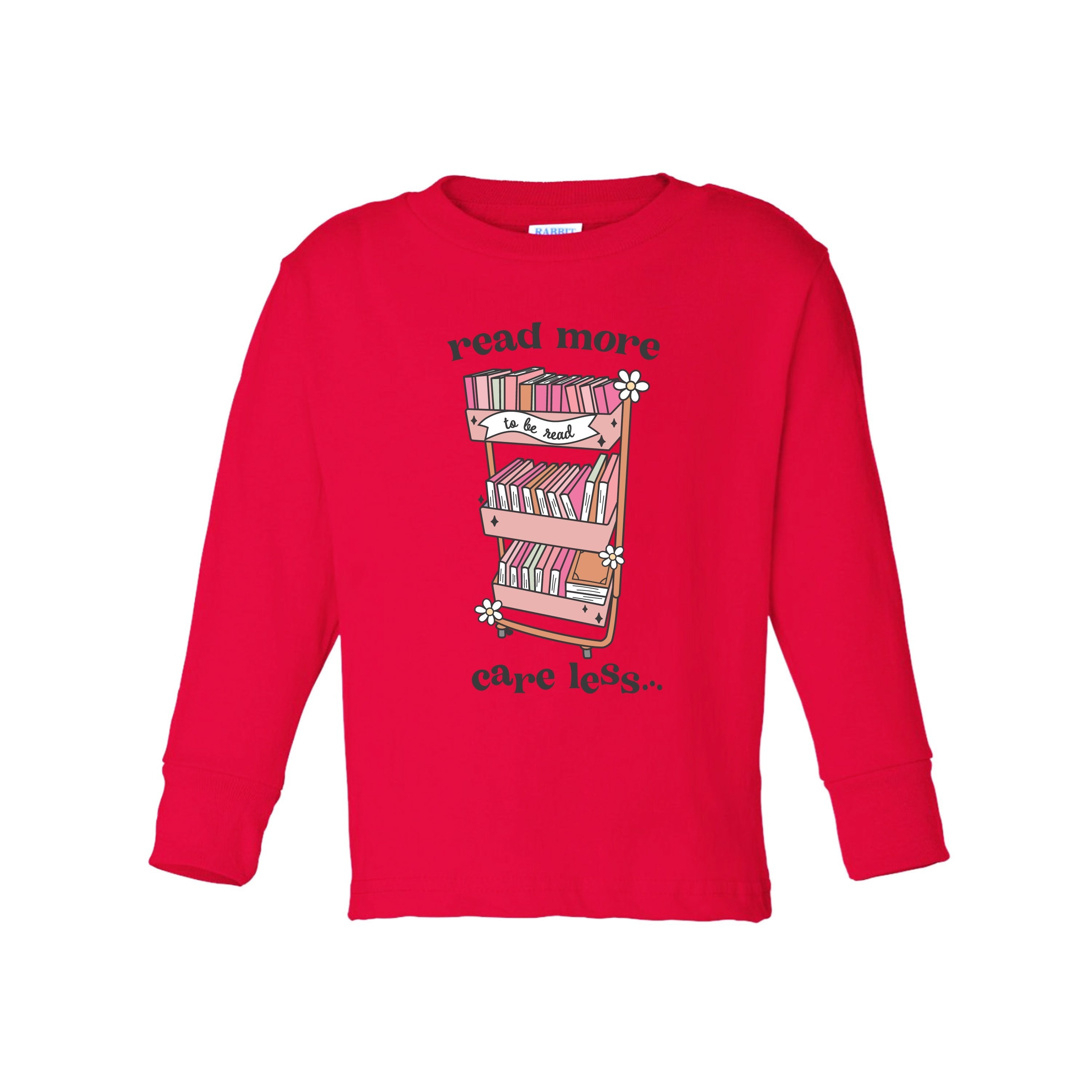 Read More Care Less - Child Long Sleeve Tee