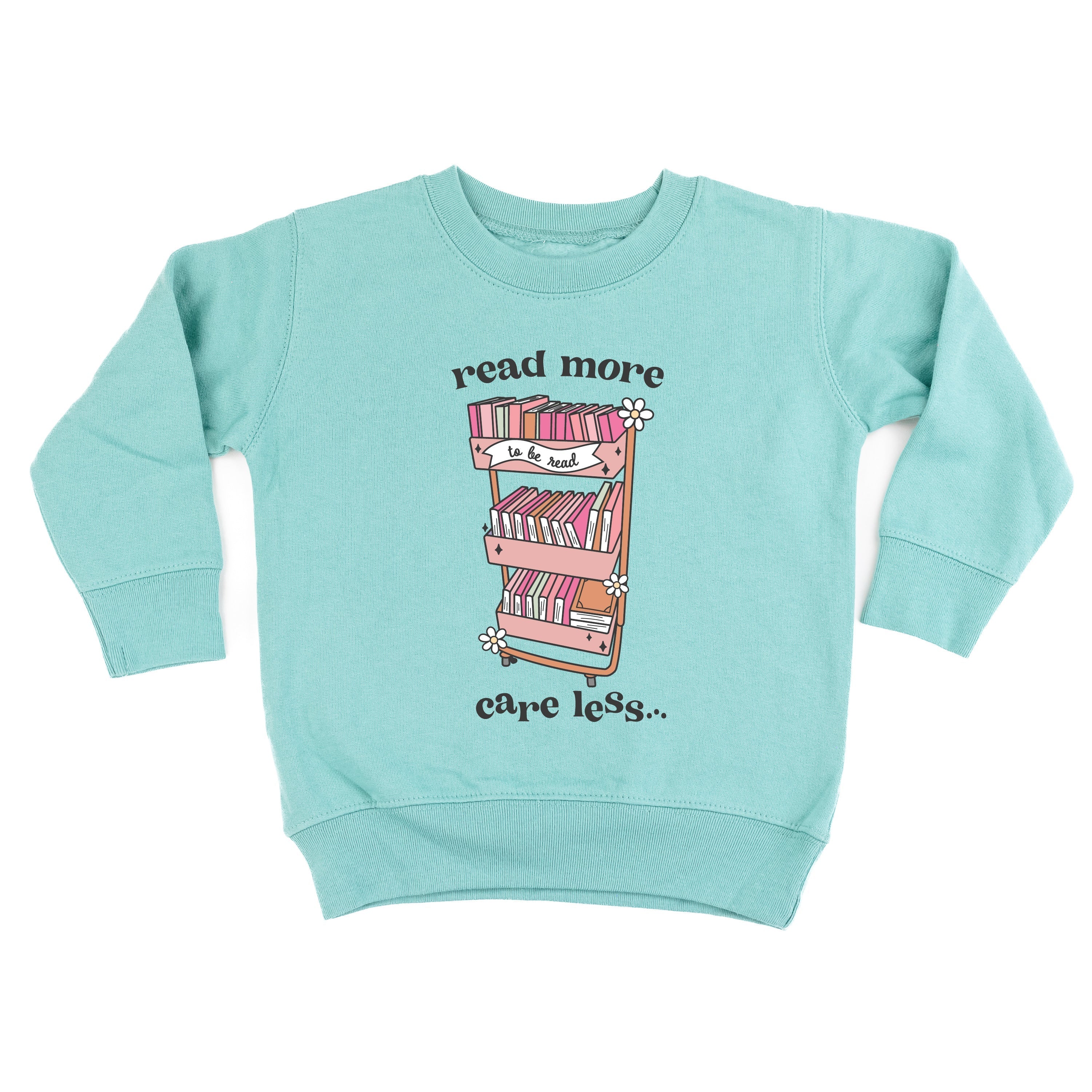 Read More Care Less - Child Sweater