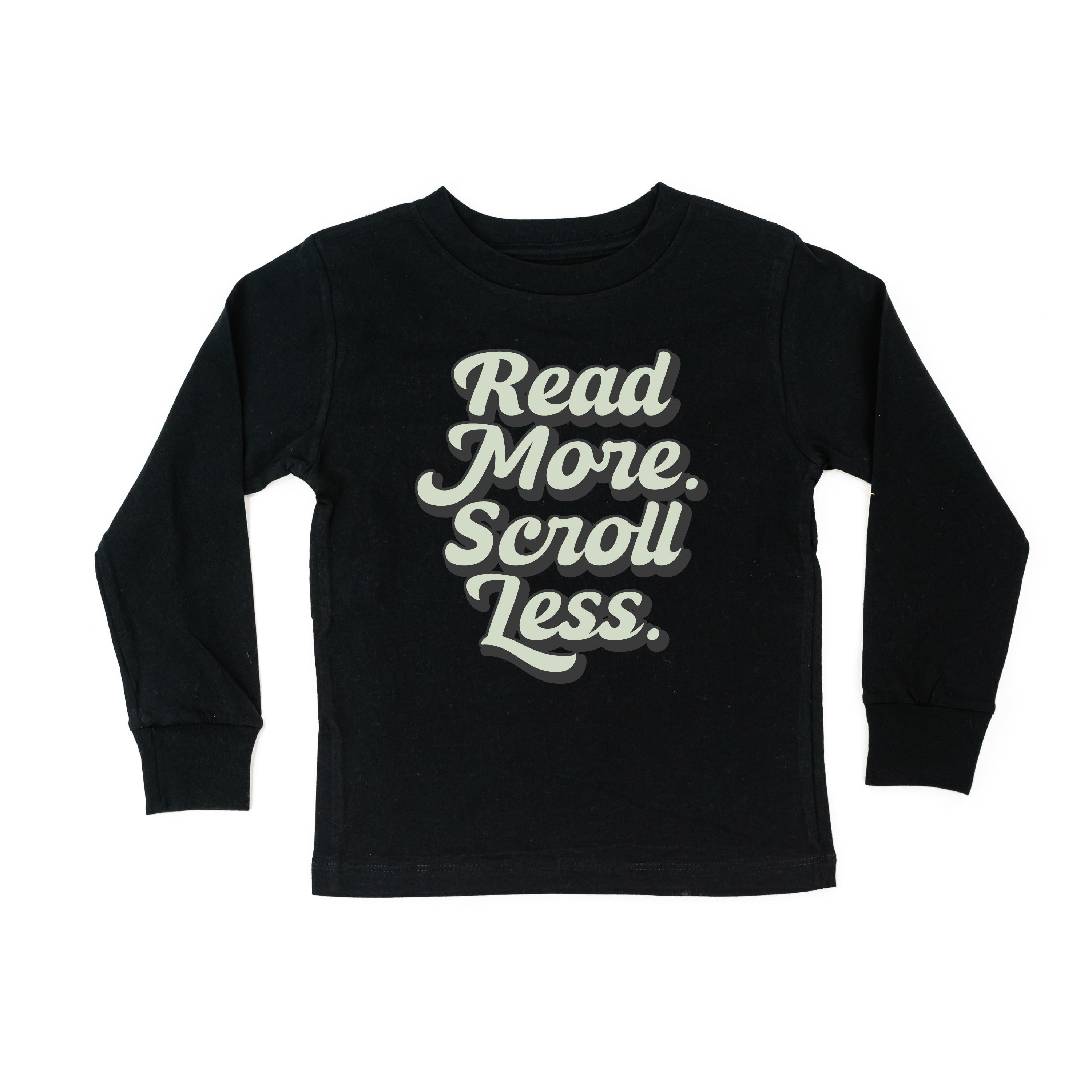Read More. Scroll Less. - Child Long Sleeve Tee