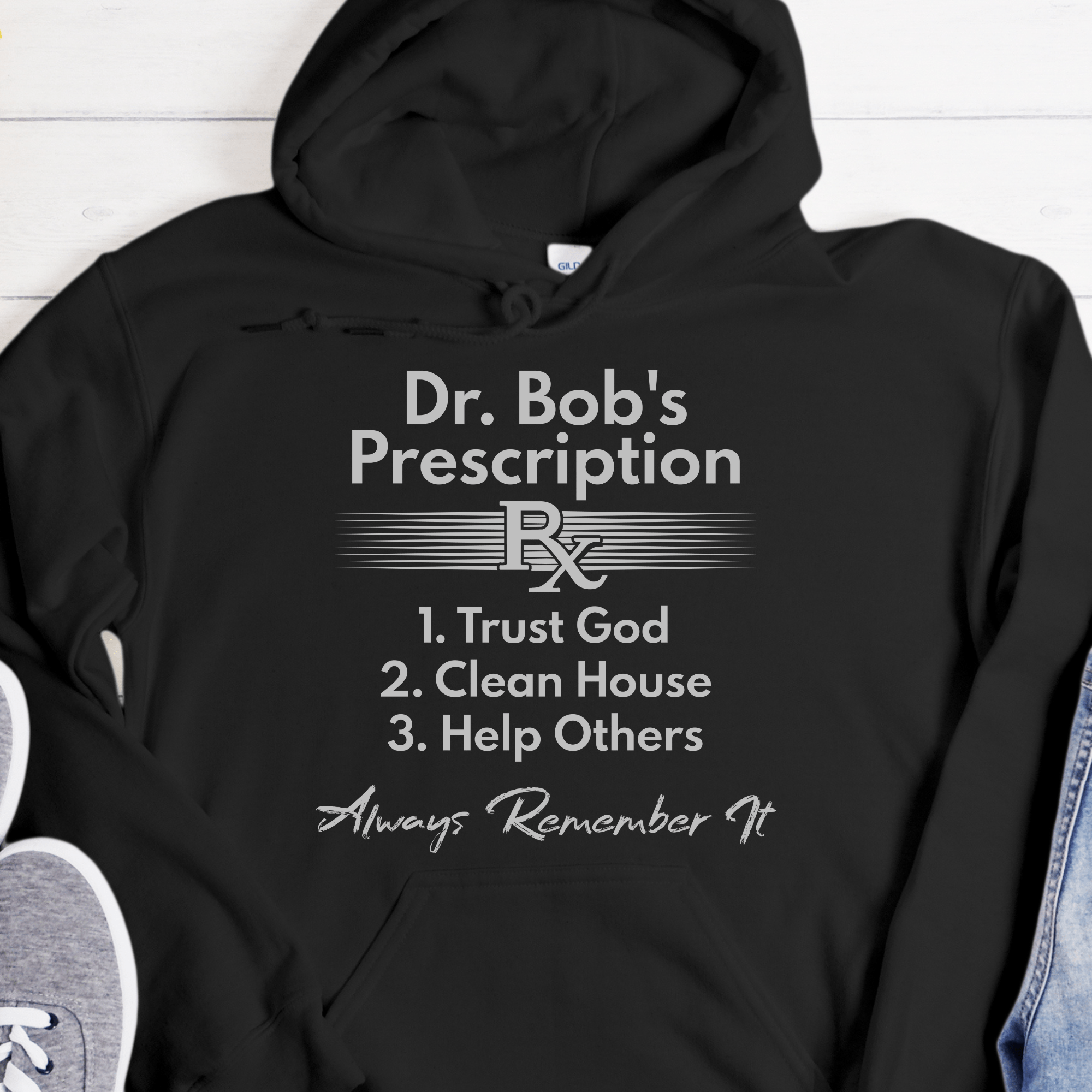 Recovery Hoodie | Inspiring Sobriety | Dr. Bob&amp;#39;s Prescription