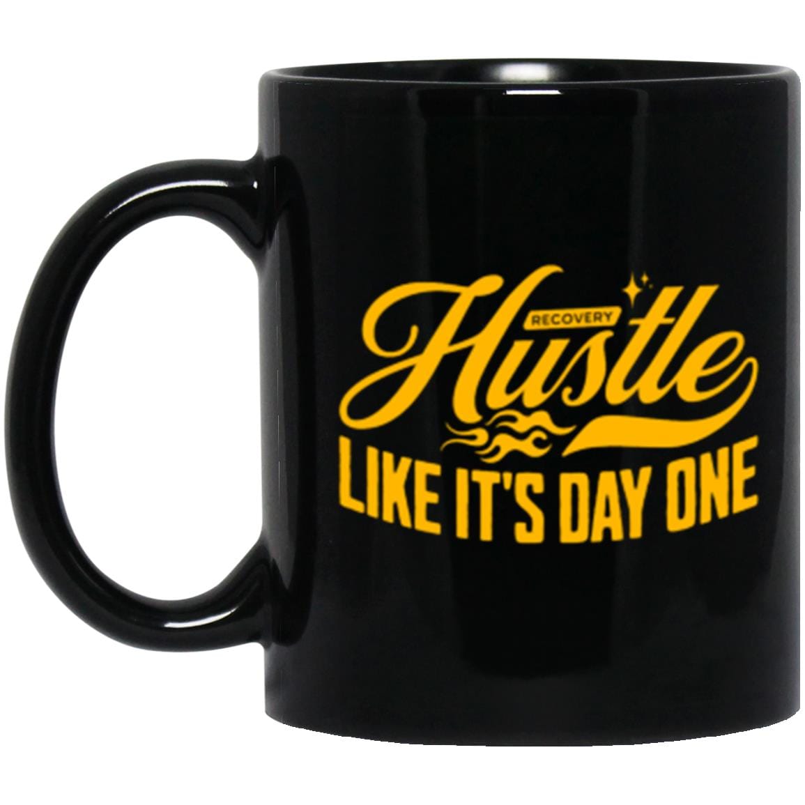 Recovery Mug | Inspiring Sobriety |  Hustle Like It&amp;#39;s Day One