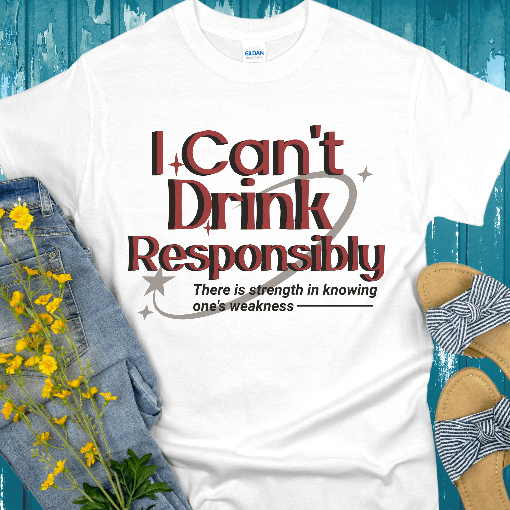 Recovery T-Shirt | Inspiring Sobriety |  I Can&amp;#39;t Drink Responsibly