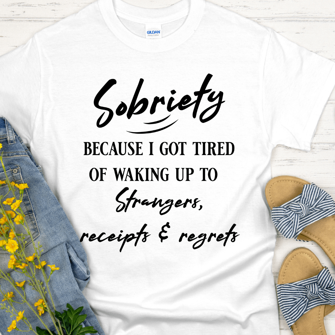Recovery T-Shirt | Inspiring Sobriety | Strangers, Receipts &amp;amp; Regrets