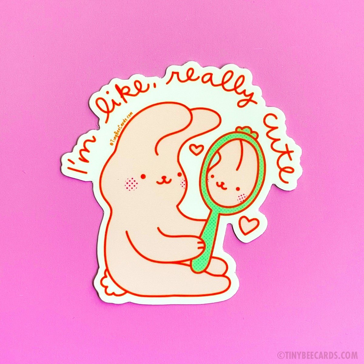 Self Love Bunny Vinyl Sticker &amp;quot;I&amp;#39;m Like, Really Cute&amp;quot;
