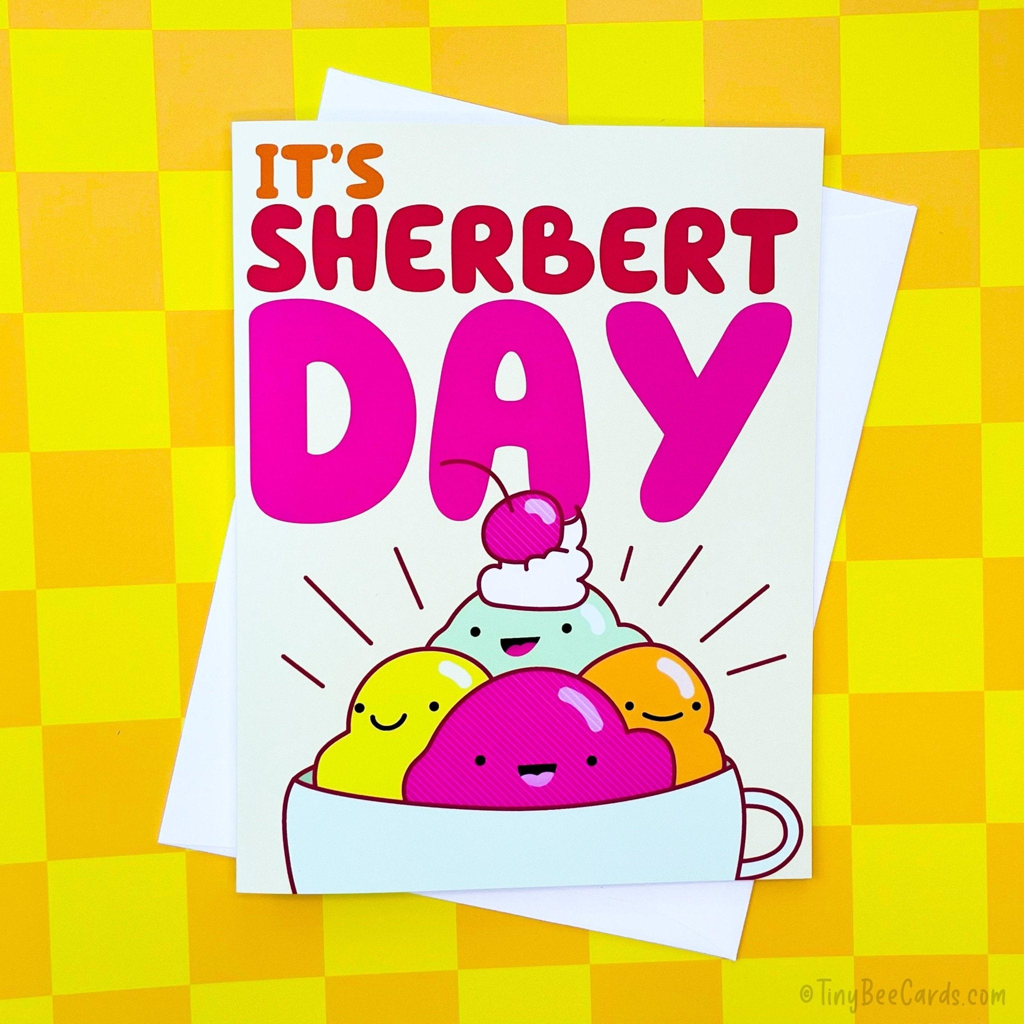 Sherbert Birthday Card &amp;quot;It&amp;#39;s Sherbert Day&amp;quot;