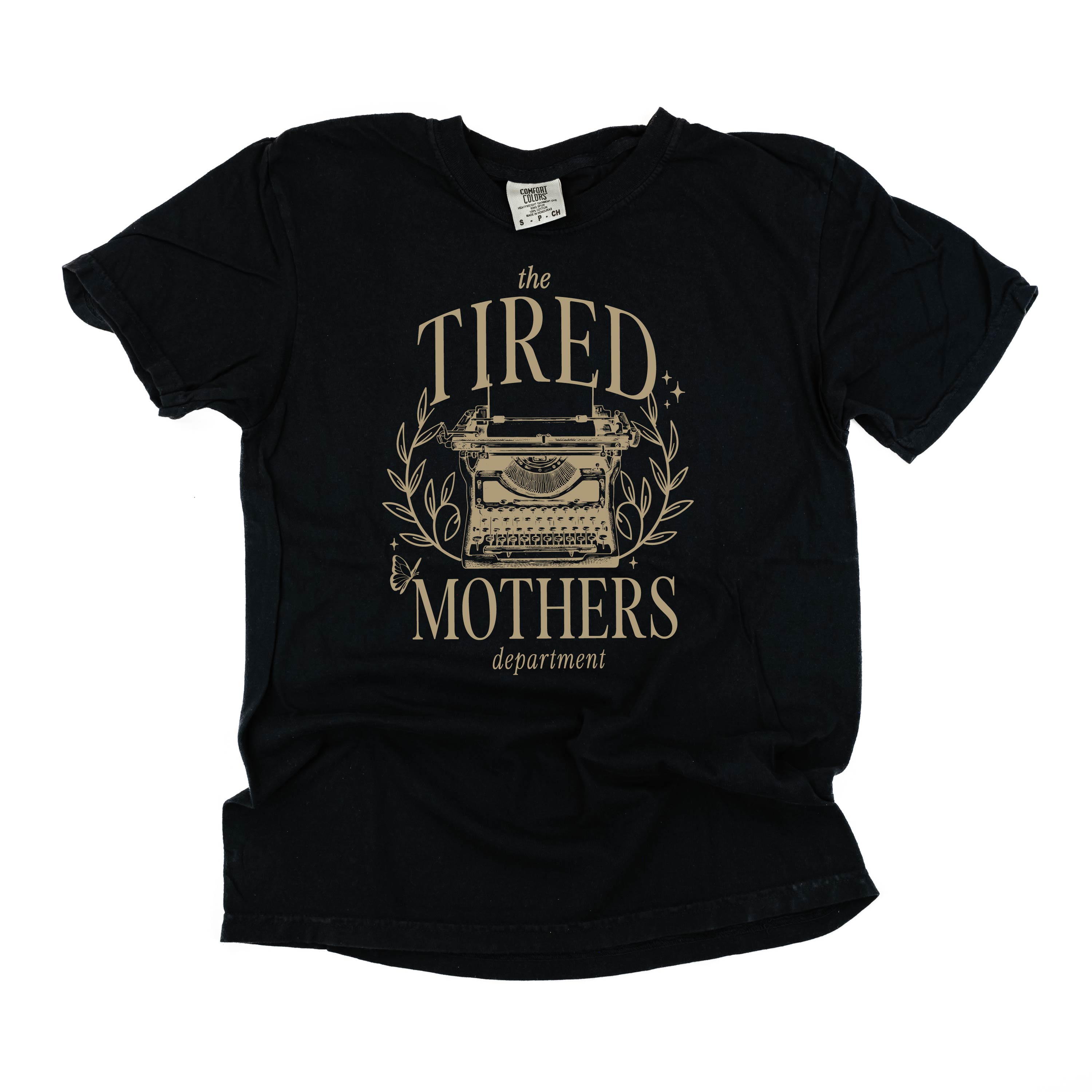 The Tired Mothers Department - Comfort Colors Tee