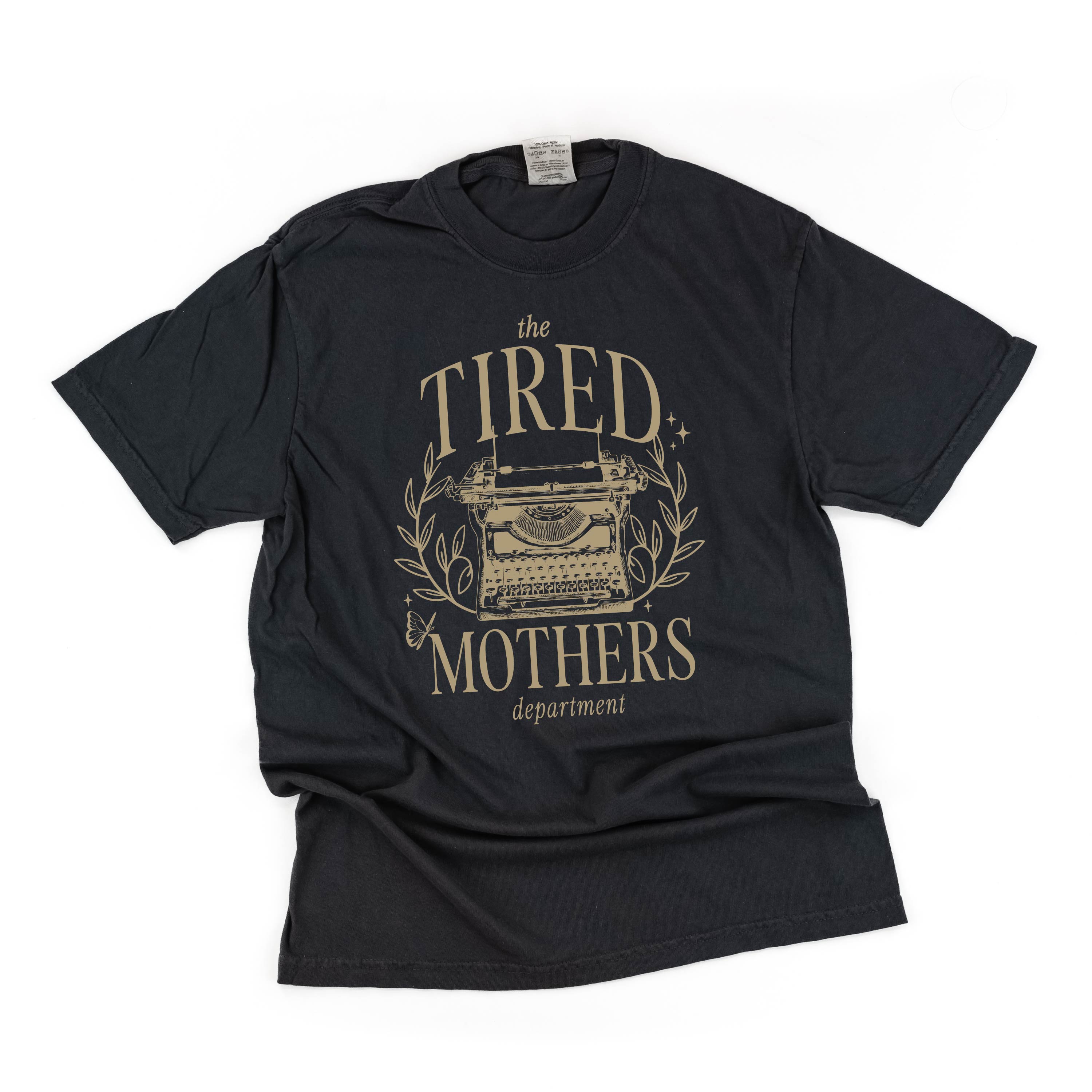 The Tired Mothers Department - Comfort Colors Tee