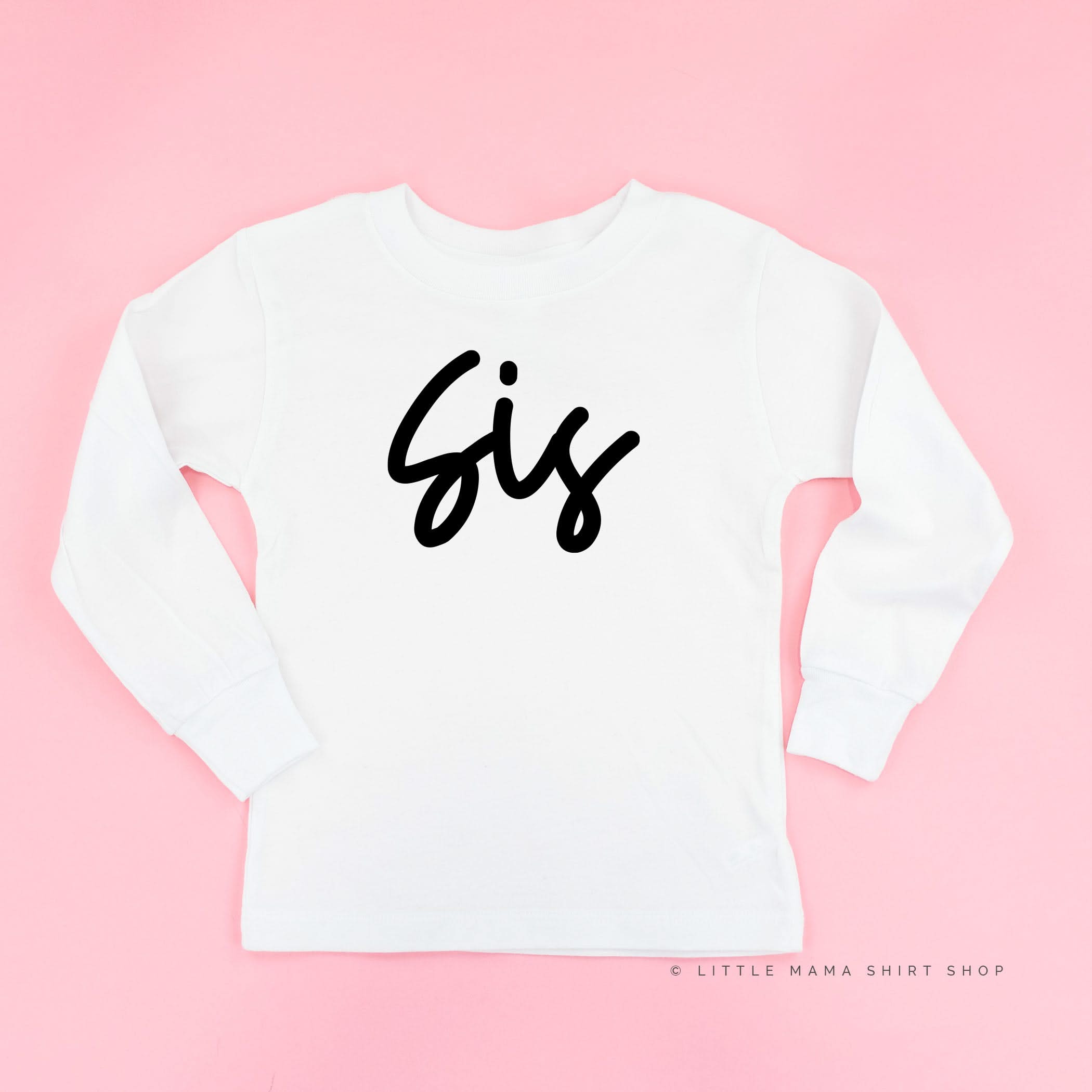 Sis (Cursive) - Child Long Sleeve Tee