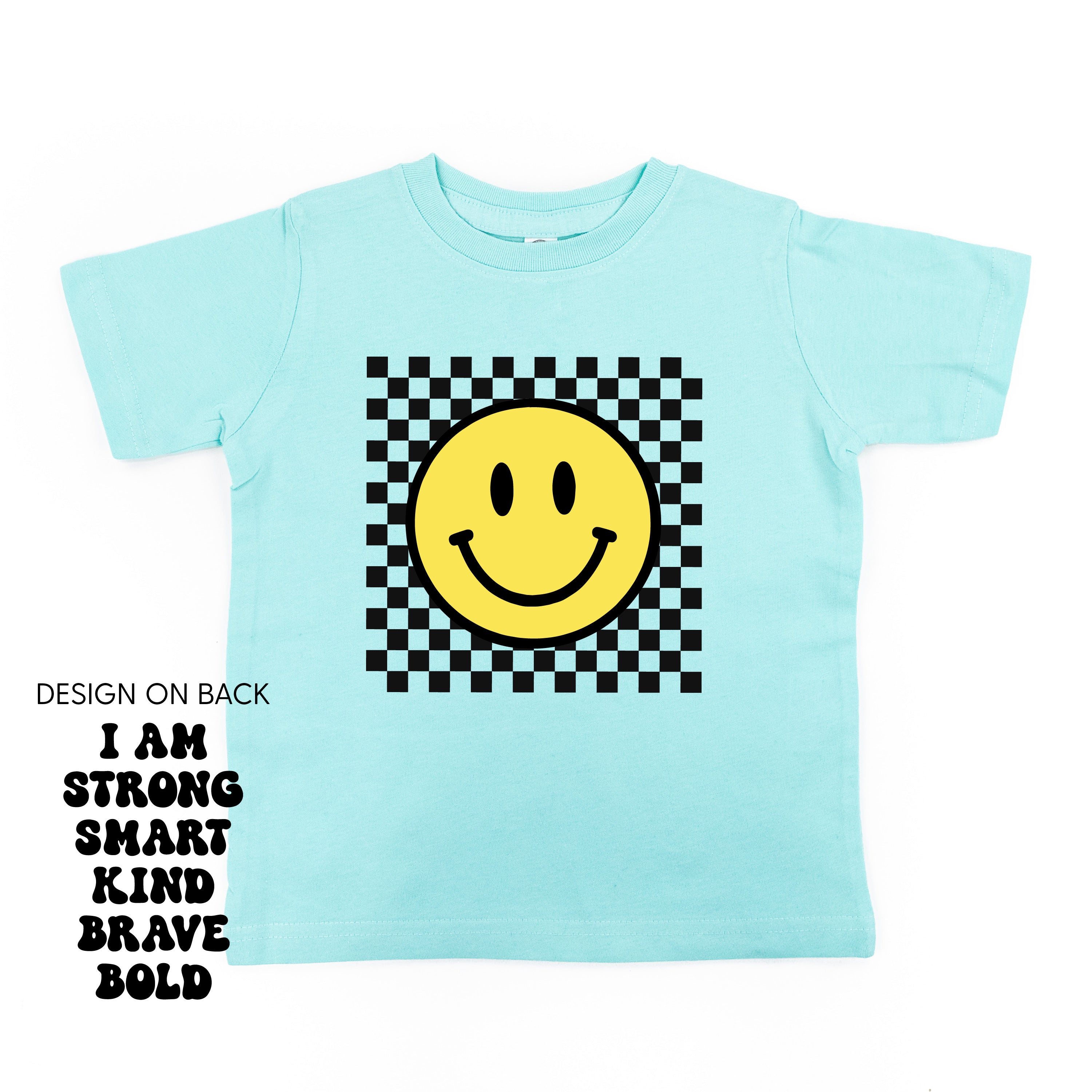 Big Yellow Checker Smiley - I am Strong Smart Kind Brave Bold (f &amp; b) - Child Tee