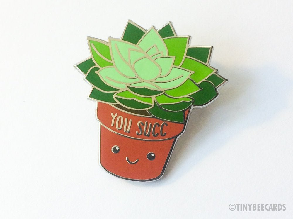 Succulent Enamel Pin Rude Pun &amp;quot;You Succ&amp;quot;