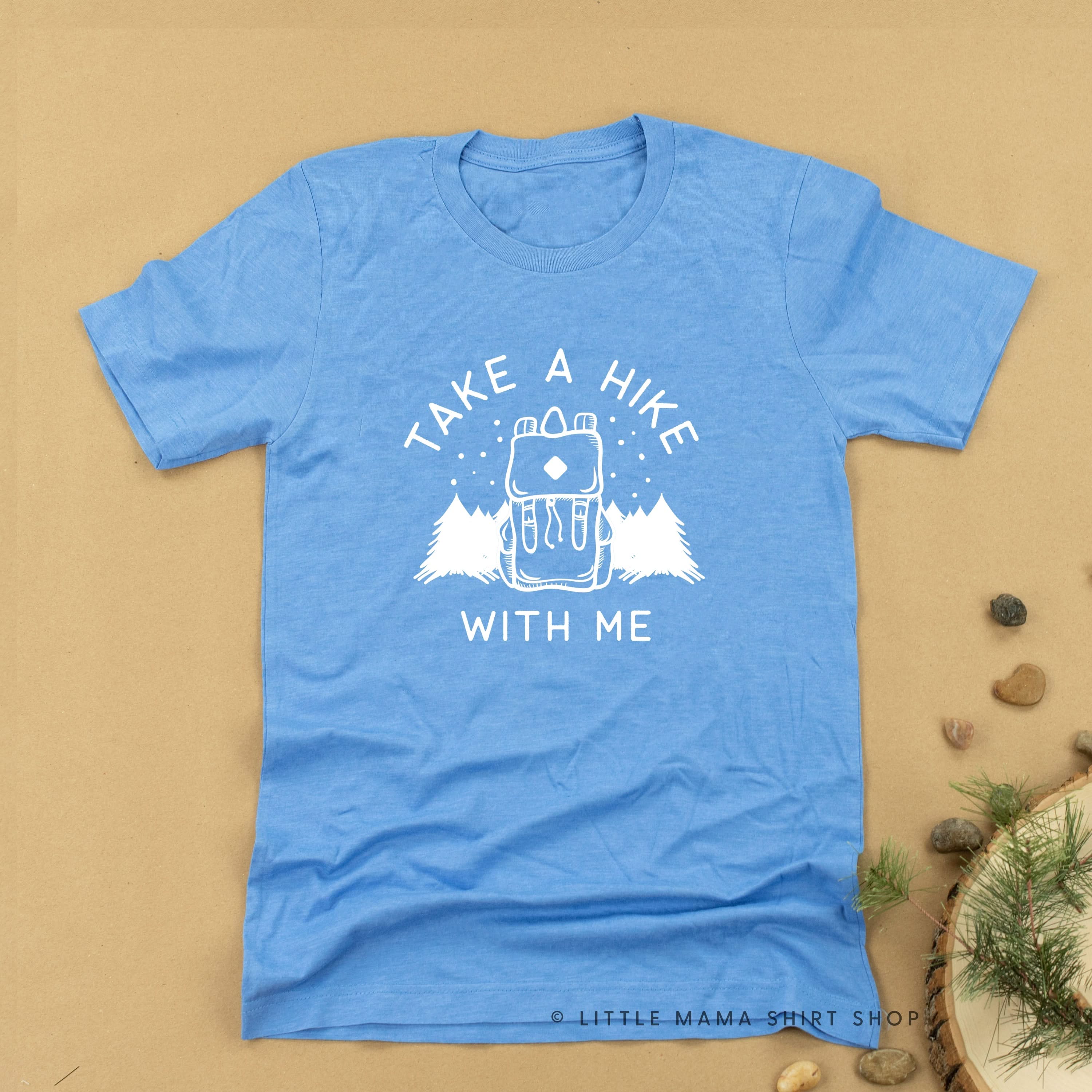 TAKE A HIKE WITH ME - Unisex Tee