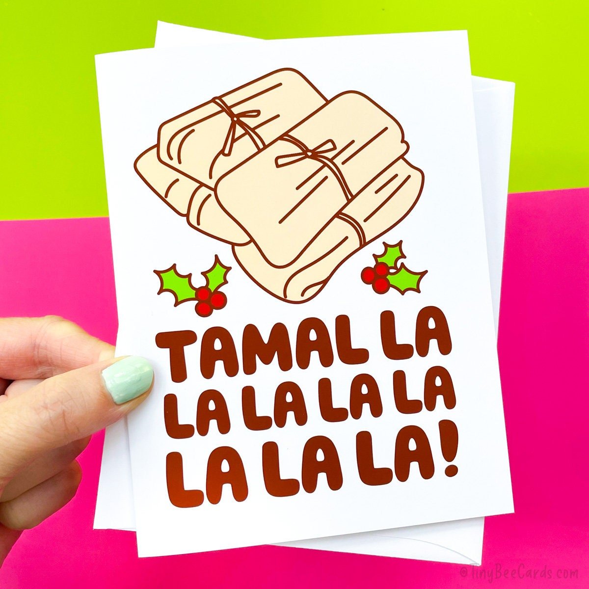 Tamales Christmas Card - Tamal la la la la la la la la!
