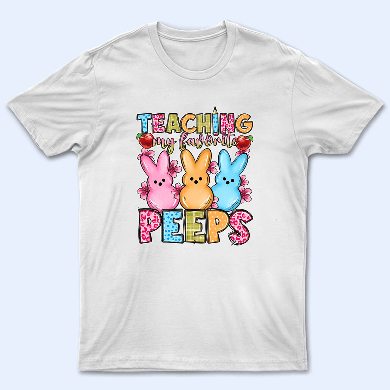Teaching My Favorite Easter - Personalized Custom T Shirt - Birthday, Loving, Funny Gift for Teacher, Kindergarten, Preschool, Pre K, Paraprofessional