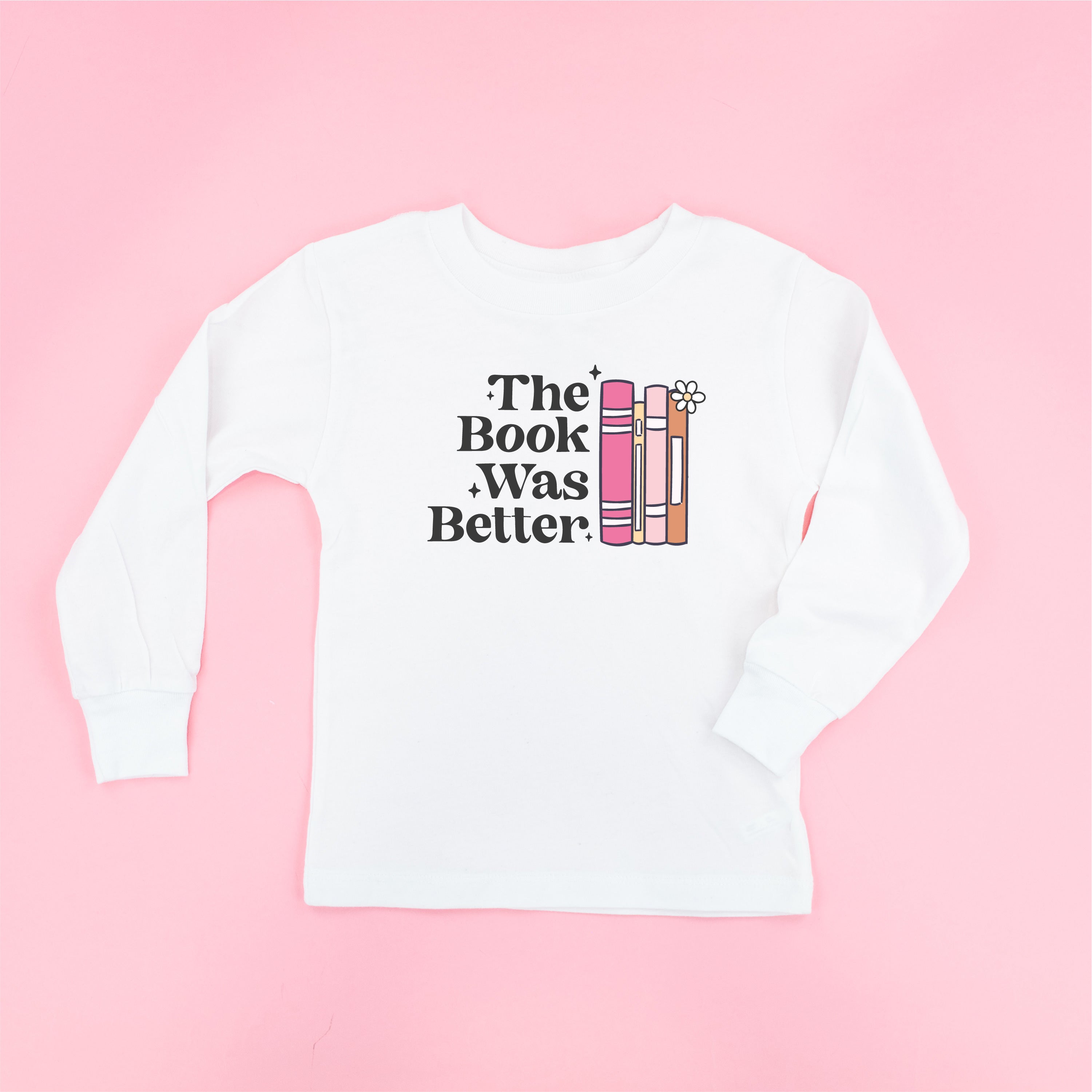 The Book Was Better - Child Long Sleeve Tee