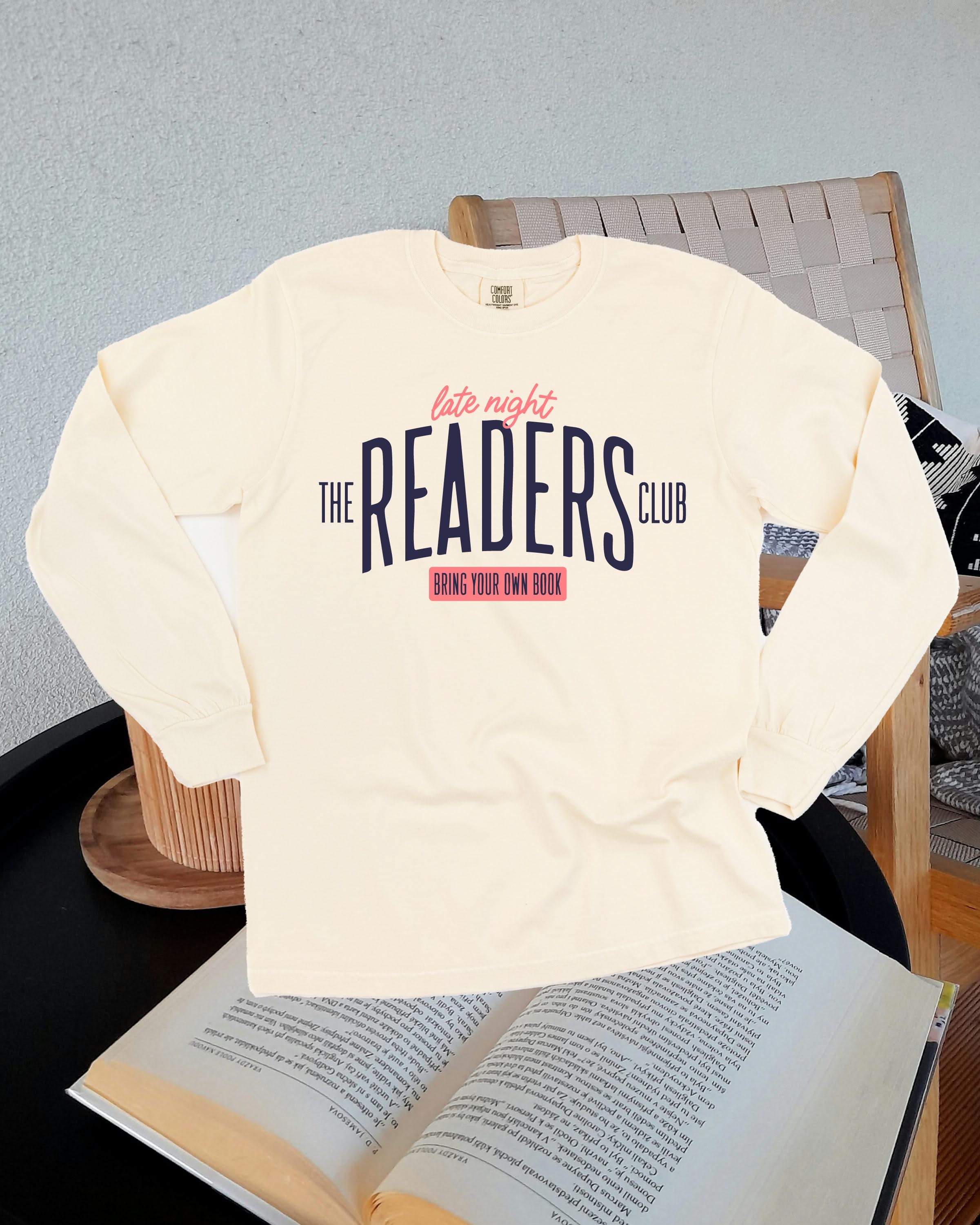 The Late Night Readers Club BYOB - Long Sleeve Comfort Colors Tee