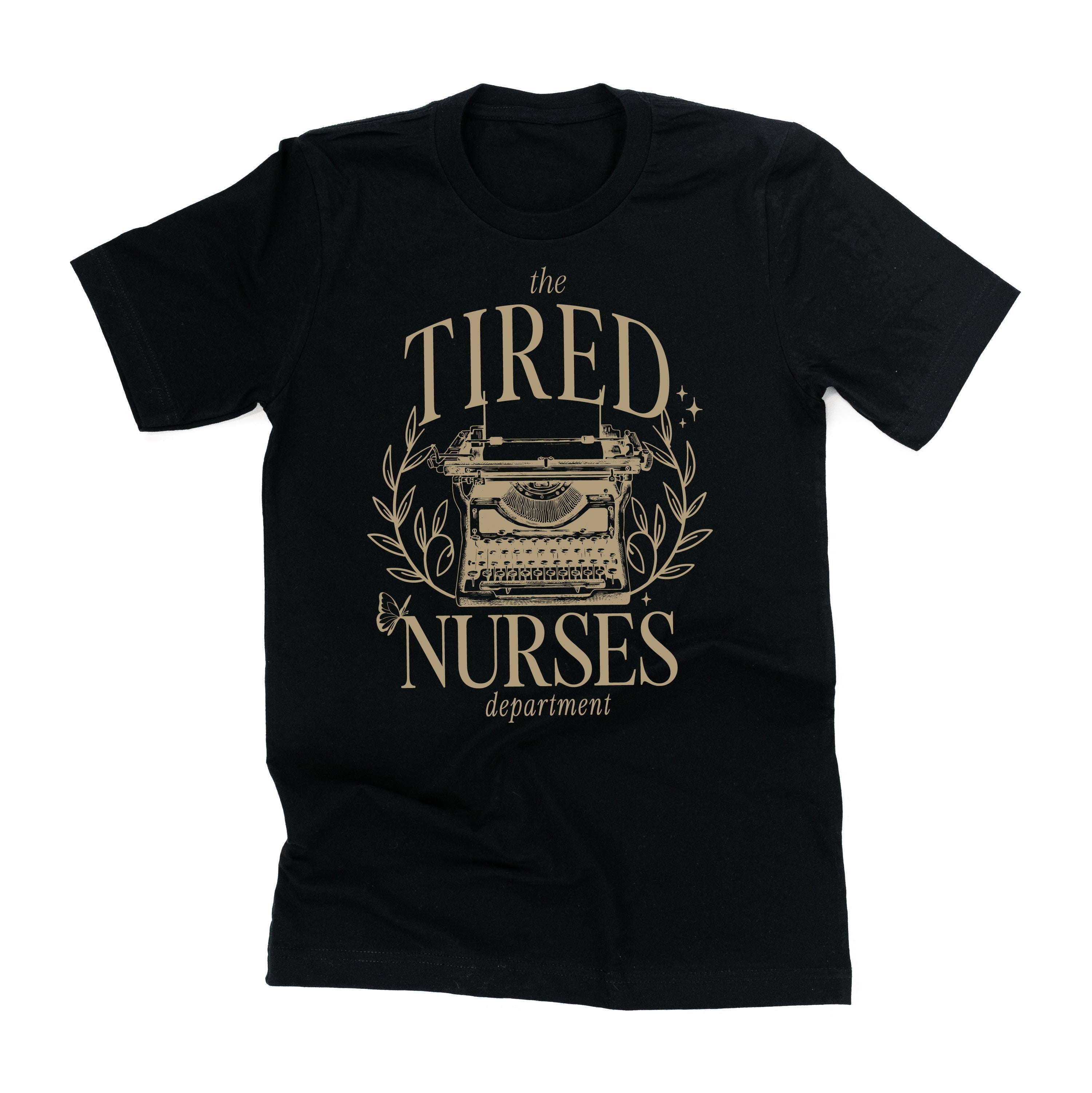 NURSE - THE TIRED NURSES DEPARTMENT - Unisex Tee