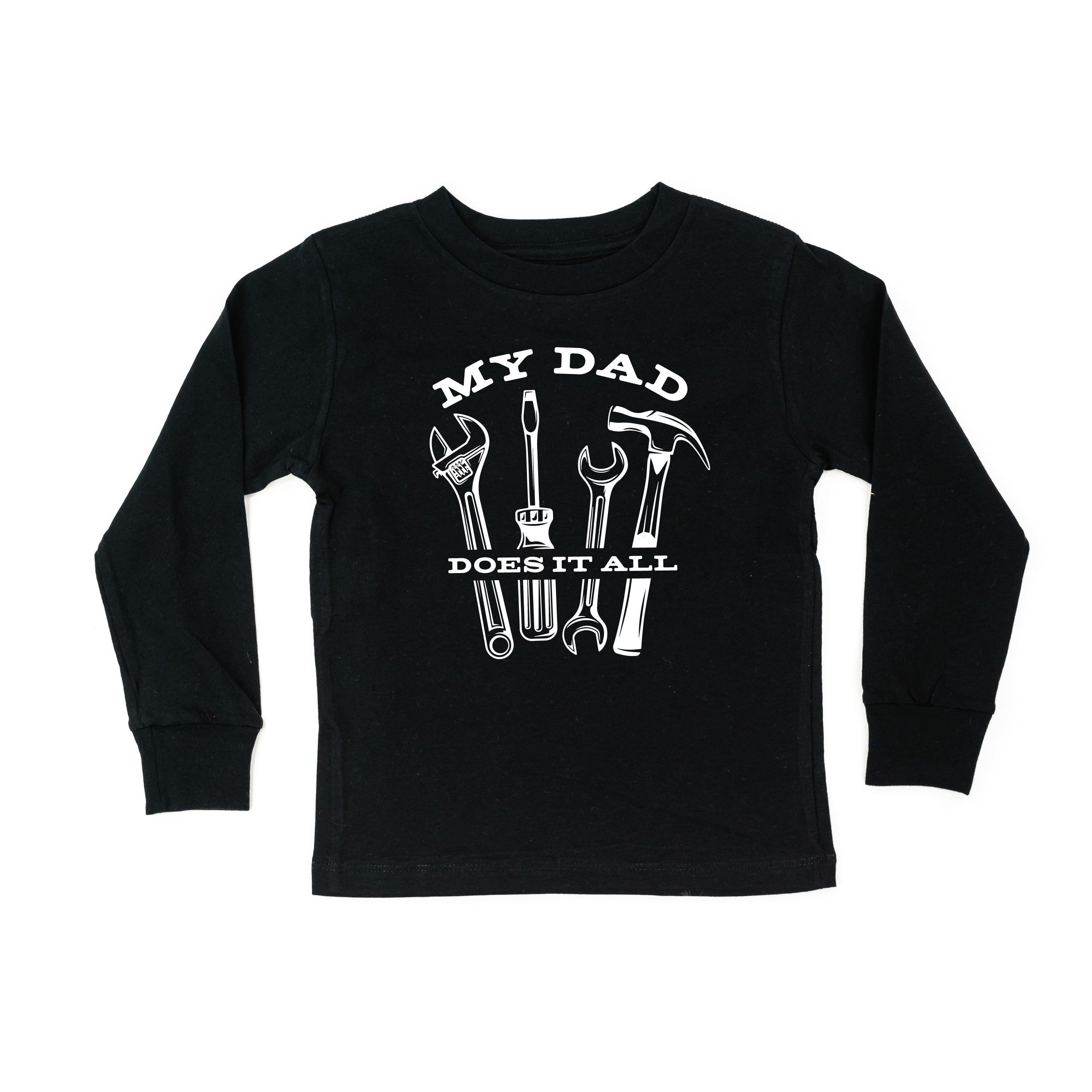 My Dad Does It All - Child Long Sleeve Tee