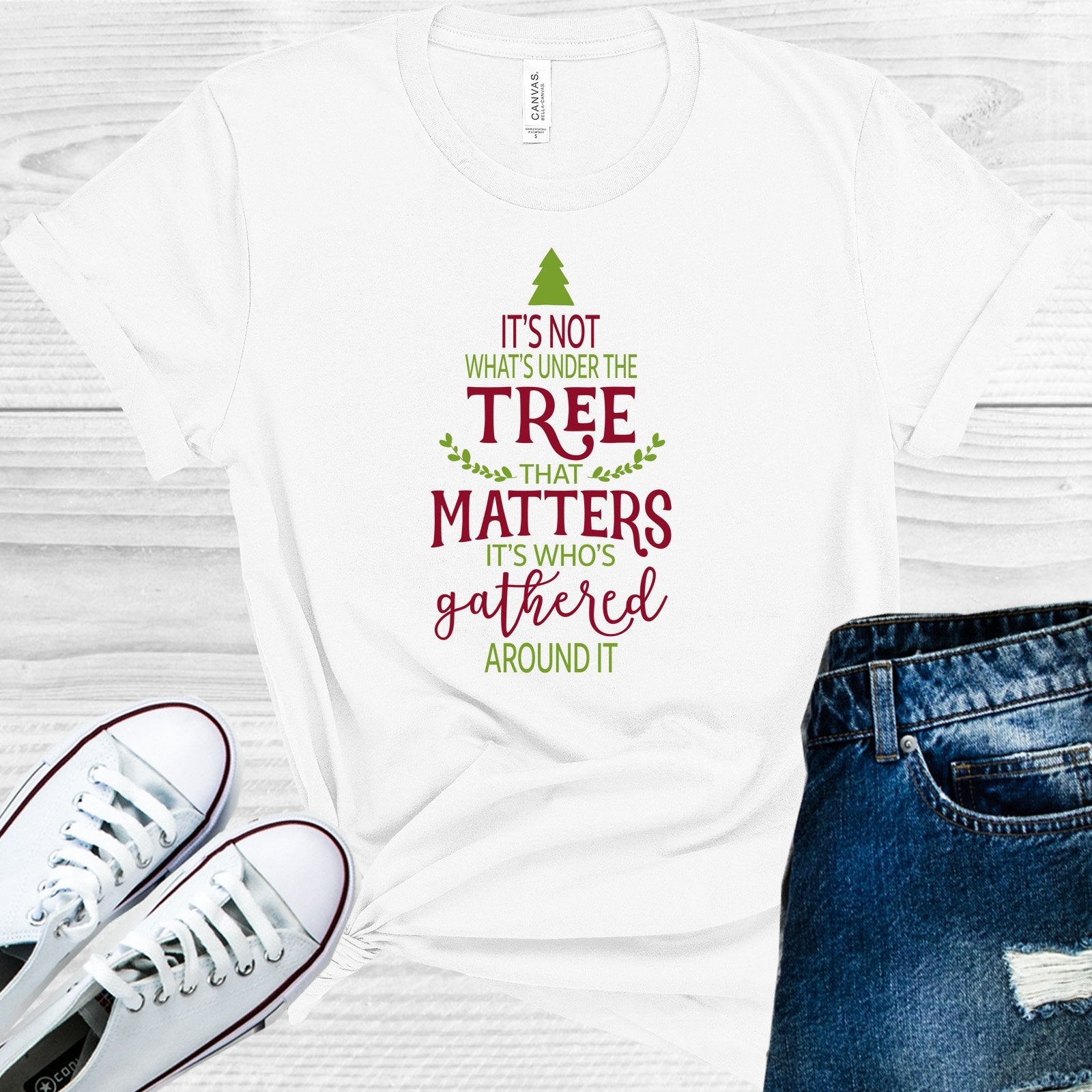 It&amp;#39;s Not What&amp;#39;s Under the Tree But Who&amp;#39;s Gathered Around It Graphic Tee