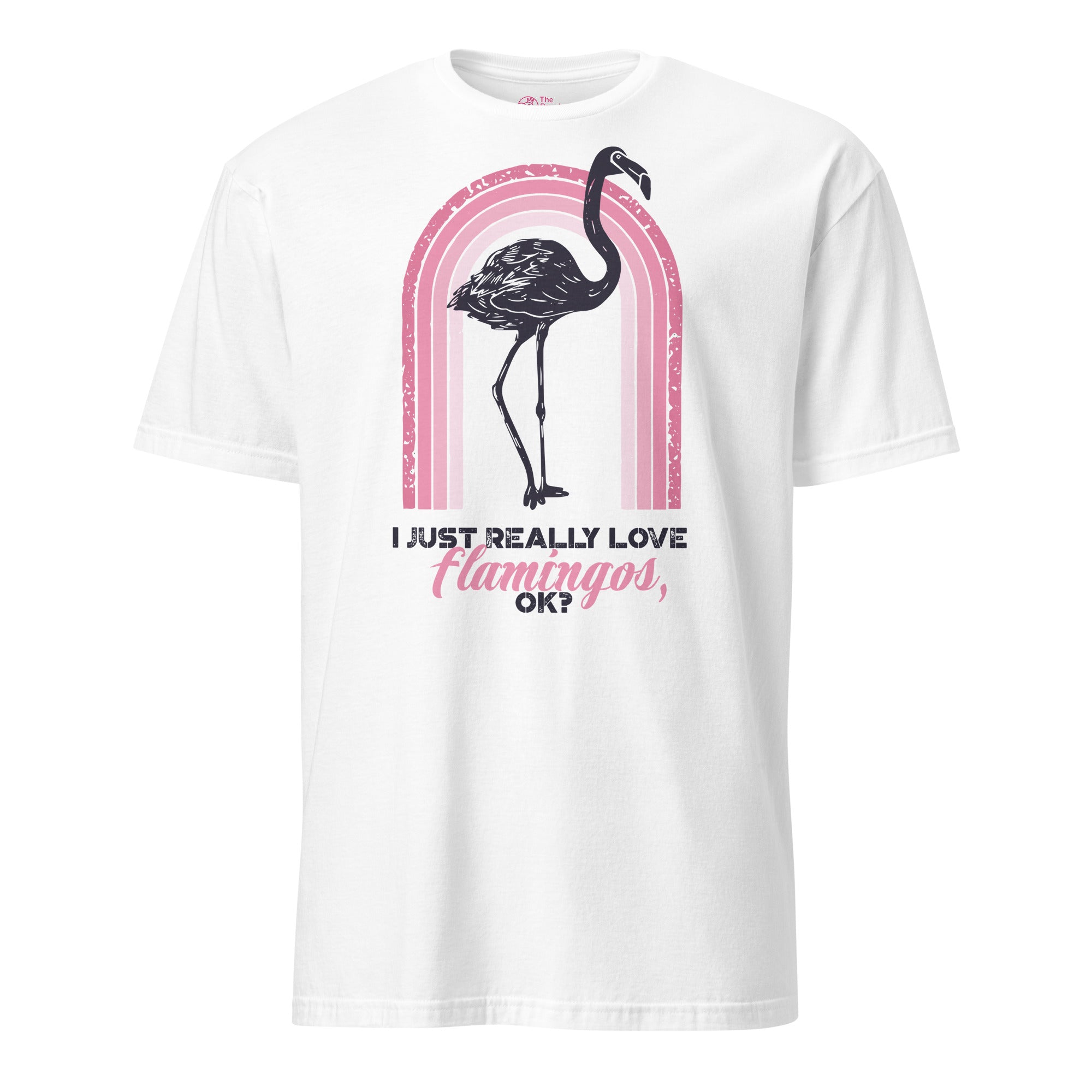 I Just Really Love Flamingos T-Shirt
