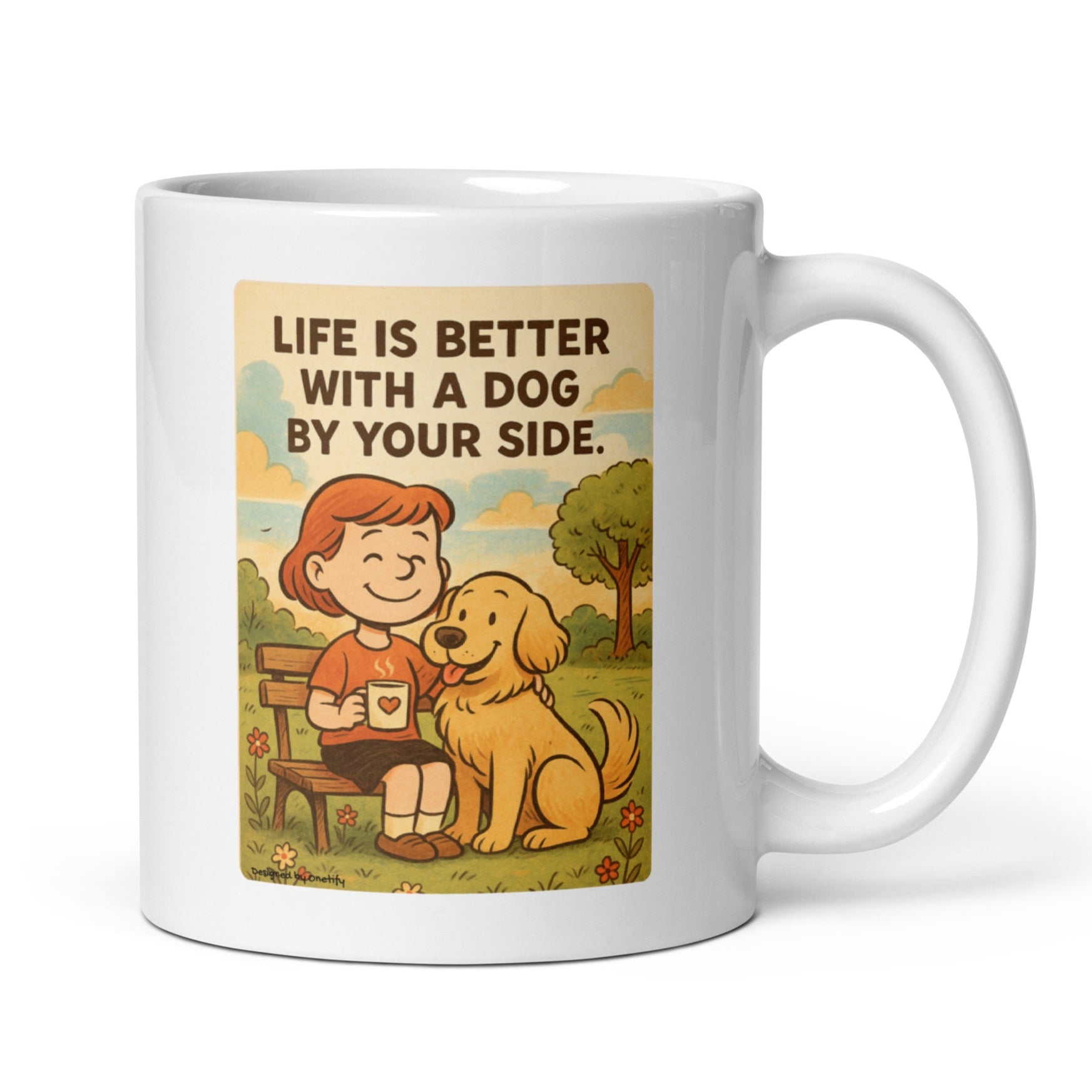 Life is Better with a Dog by Your Side - Novelty Mug