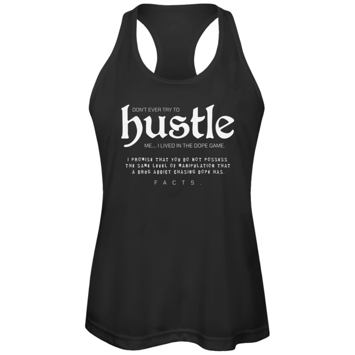 Womens Recovery Tank | Inspiring Sobriety |  Don&amp;#39;t Ever Try To Hustle Me